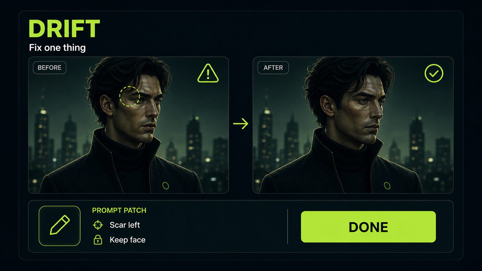 Fix drift with one precise instruction